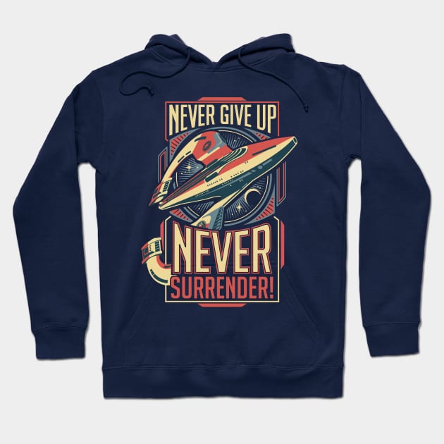 Never Surrender! Hoodie by DeepFriedArt